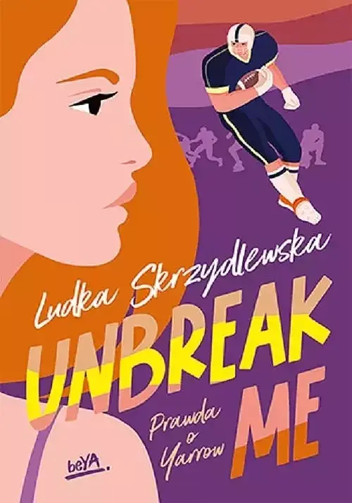 Unbreak me. Seria: Prawda o Yarrow