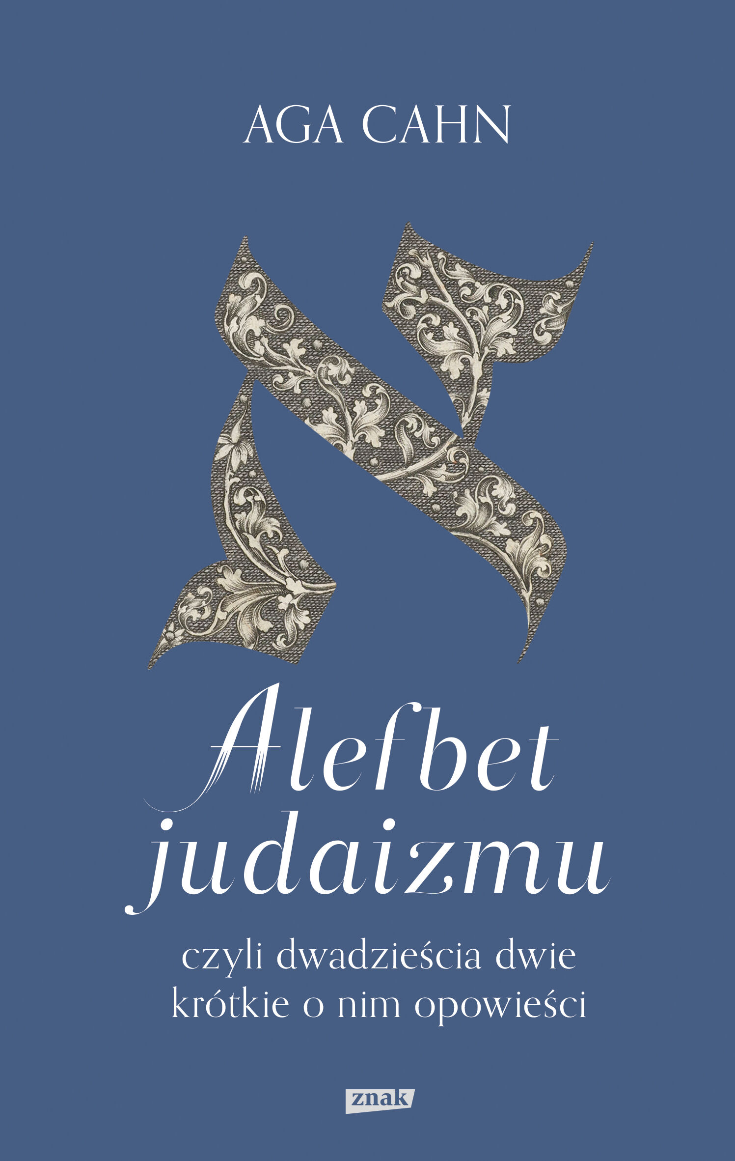 Alefbet judaizmu, czyli dwadzieścia dwie krótkie o nim opowieści