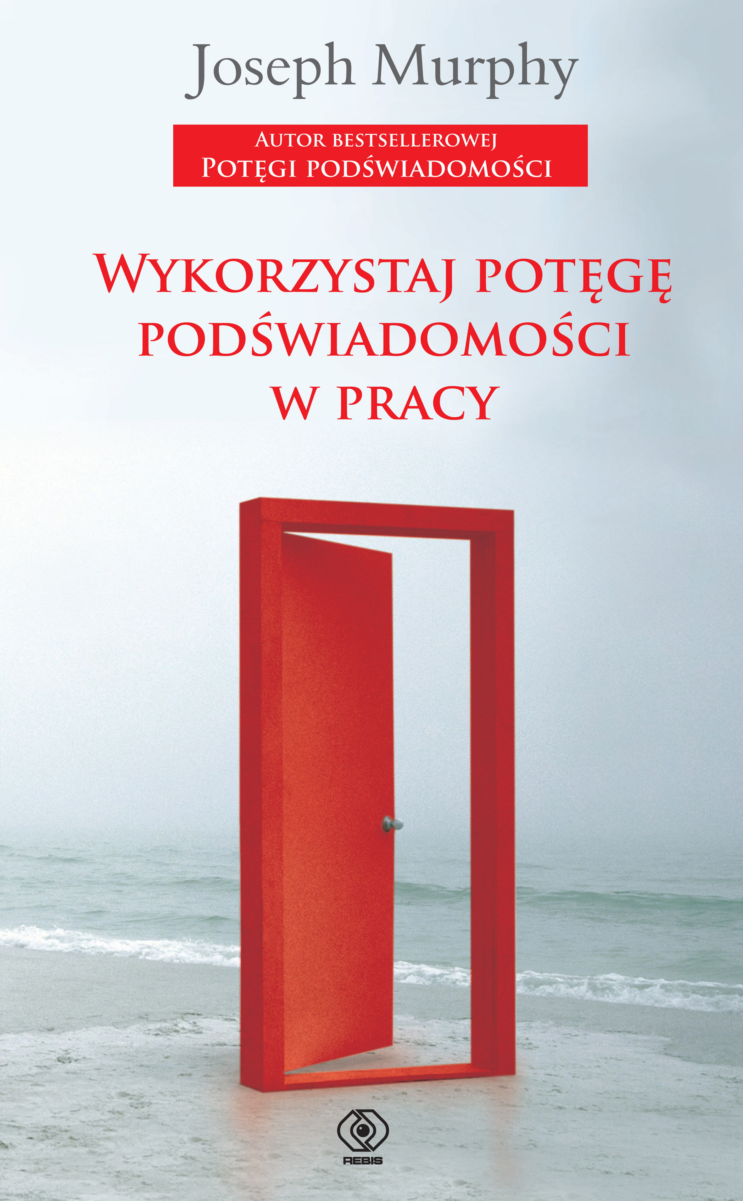 Wykorzystaj potęgę podświadomości w pracy