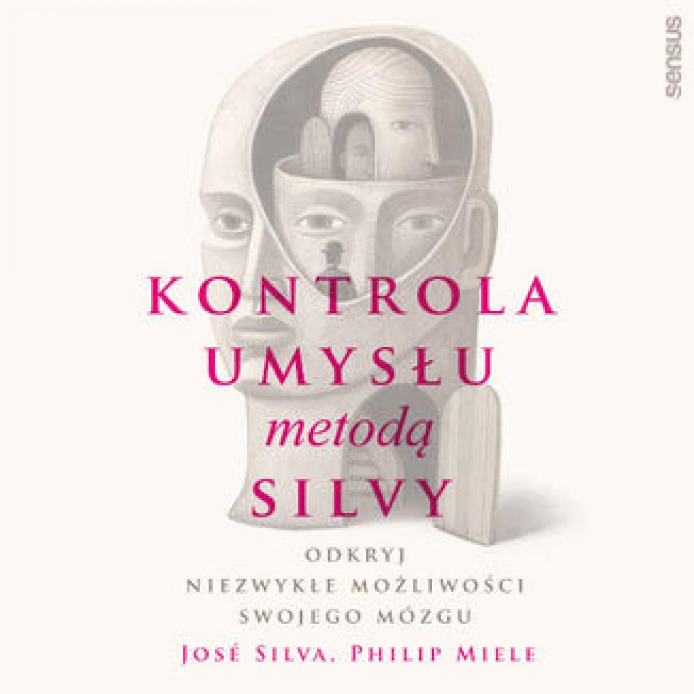 Kontrola umysłu metodą Silvy. Odkryj niezwykłe możliwości swojego mózgu (audiobook MP3)