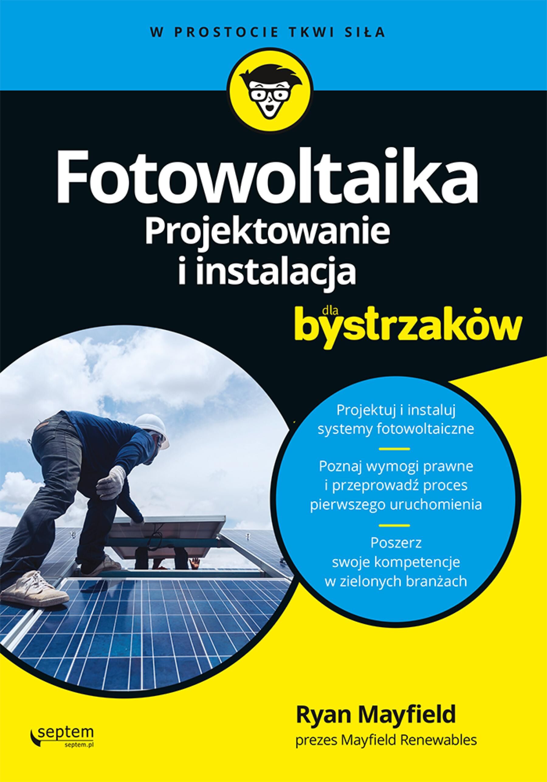 Fotowoltaika. Projektowanie i instalacja dla bystrzaków (e-book)