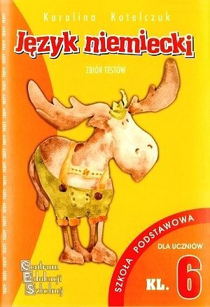 Testy z języka niemieckiego dla klasy 6 szkoły podstawowej