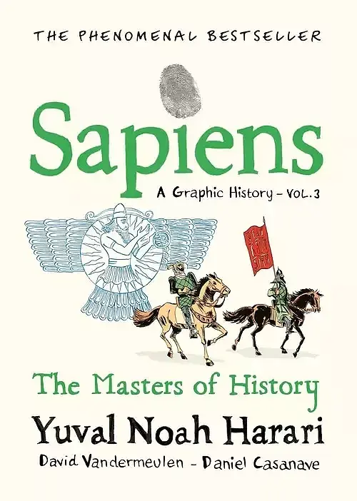Sapiens A Graphic History. Volume 3