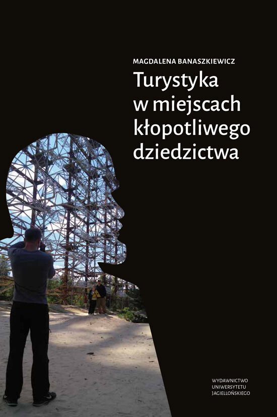 Turystyka w miejscach kłopotliwego dziedzictwa