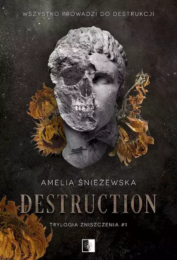 Destruction. Trylogia zniszczenia. Tom 1