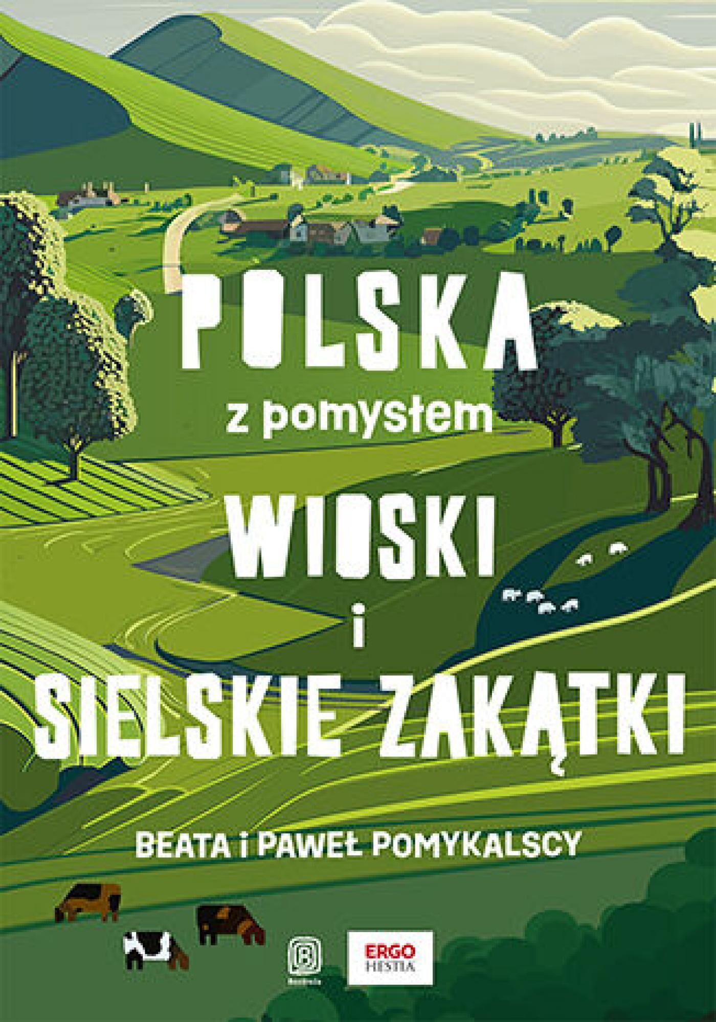 Wioski i sielskie zakątki. Polska z pomysłem. Wydanie 1 (e-book)