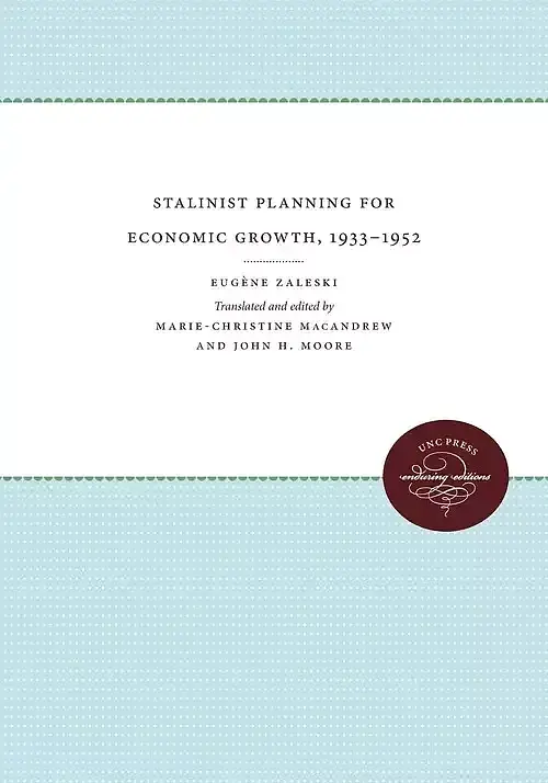 Stalinist Planning for Economic Growth, 1933-1952