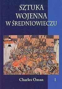 Sztuka wojenna w średniowieczu. Tom 1