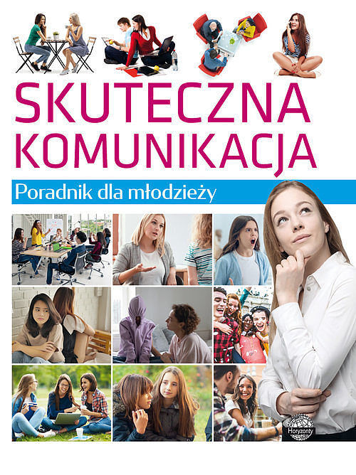 Poradnik dla młodzieży Skuteczna komunikacja