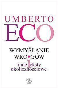 Wymyślanie wrogów i inne teksty okolicznościowe