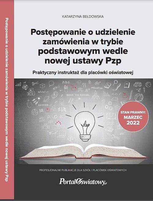 Postępowanie o udzielenie zamówienia w trybie podstawowym wedle nowej ustawy Pzp. Praktyczny instruktaż