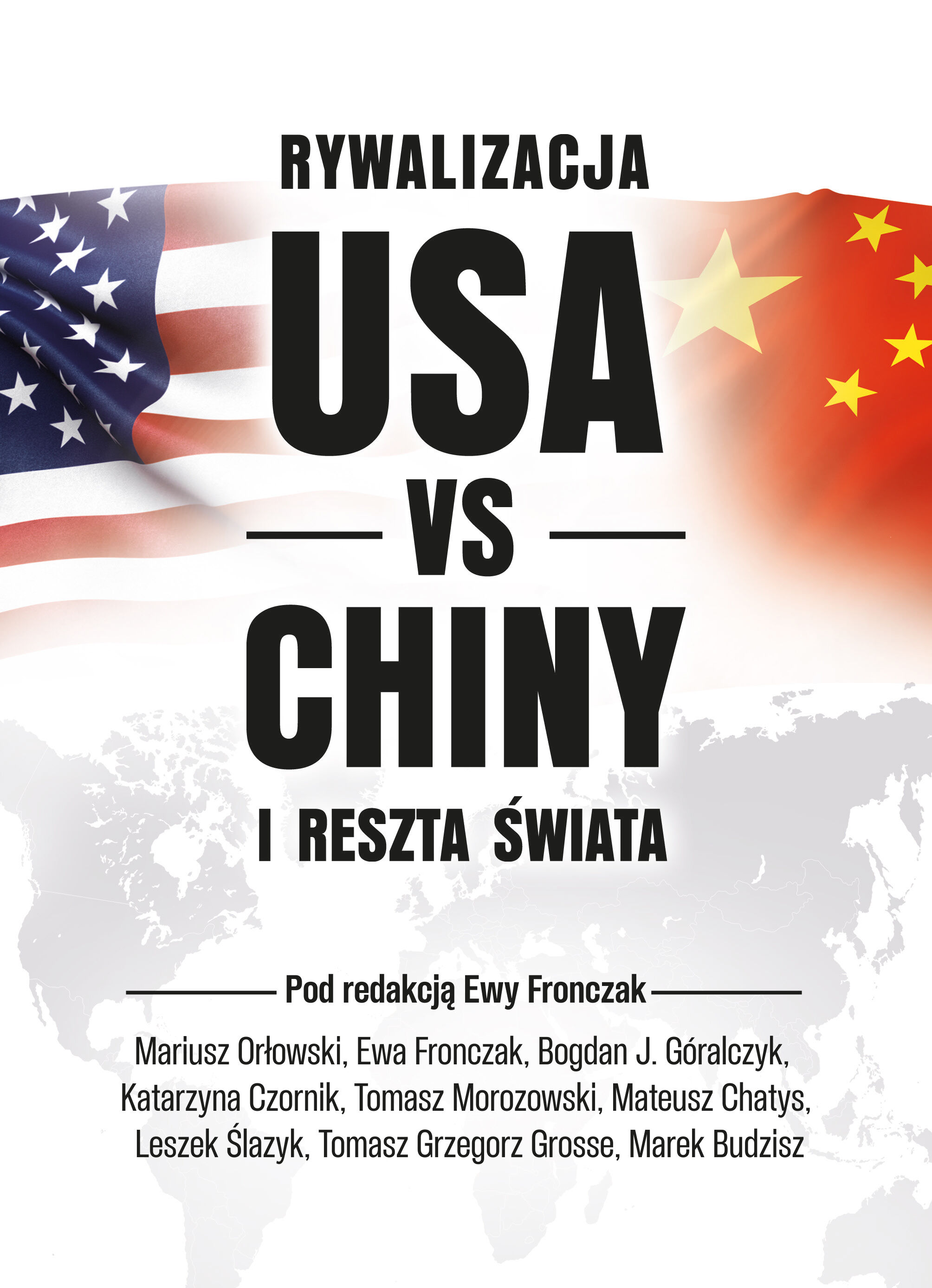 Rywalizacja USA vs Chiny i reszta świata (e-book)