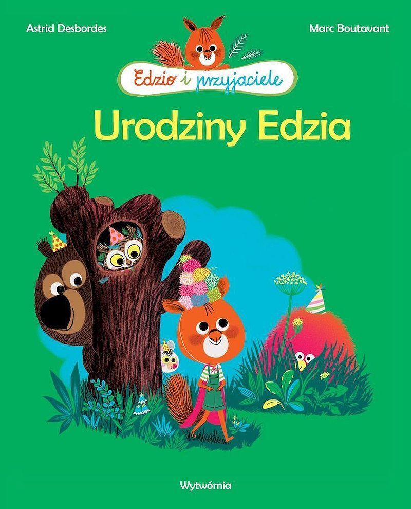 Urodziny edzia. Edzio i przyjaciele wyd. 2