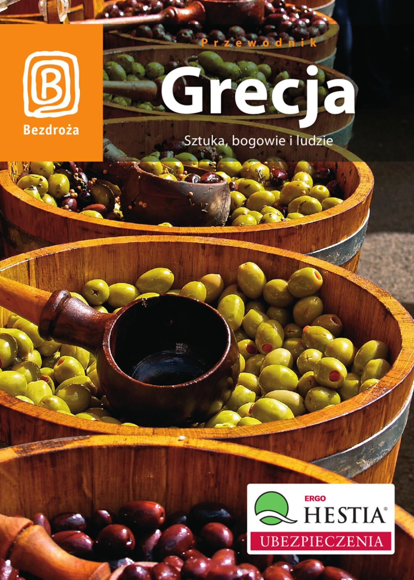 Grecja. Sztuka, bogowie i ludzie. Wydanie 1 (e-book)