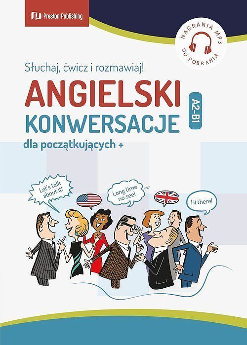 Angielski. Konwersacje dla poczatkujących + (A2-B1)