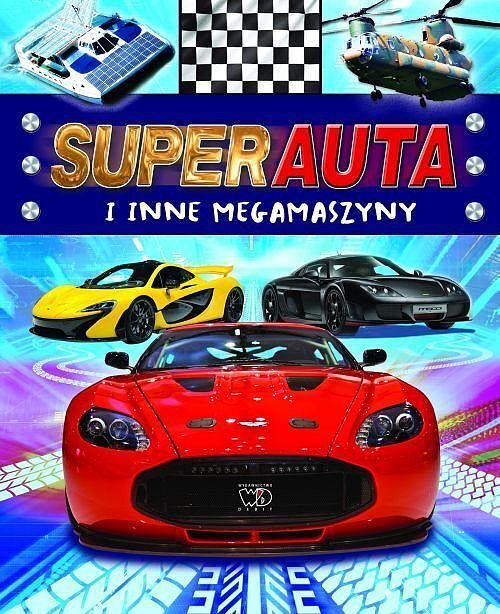 Superauta i inne mega maszyny
