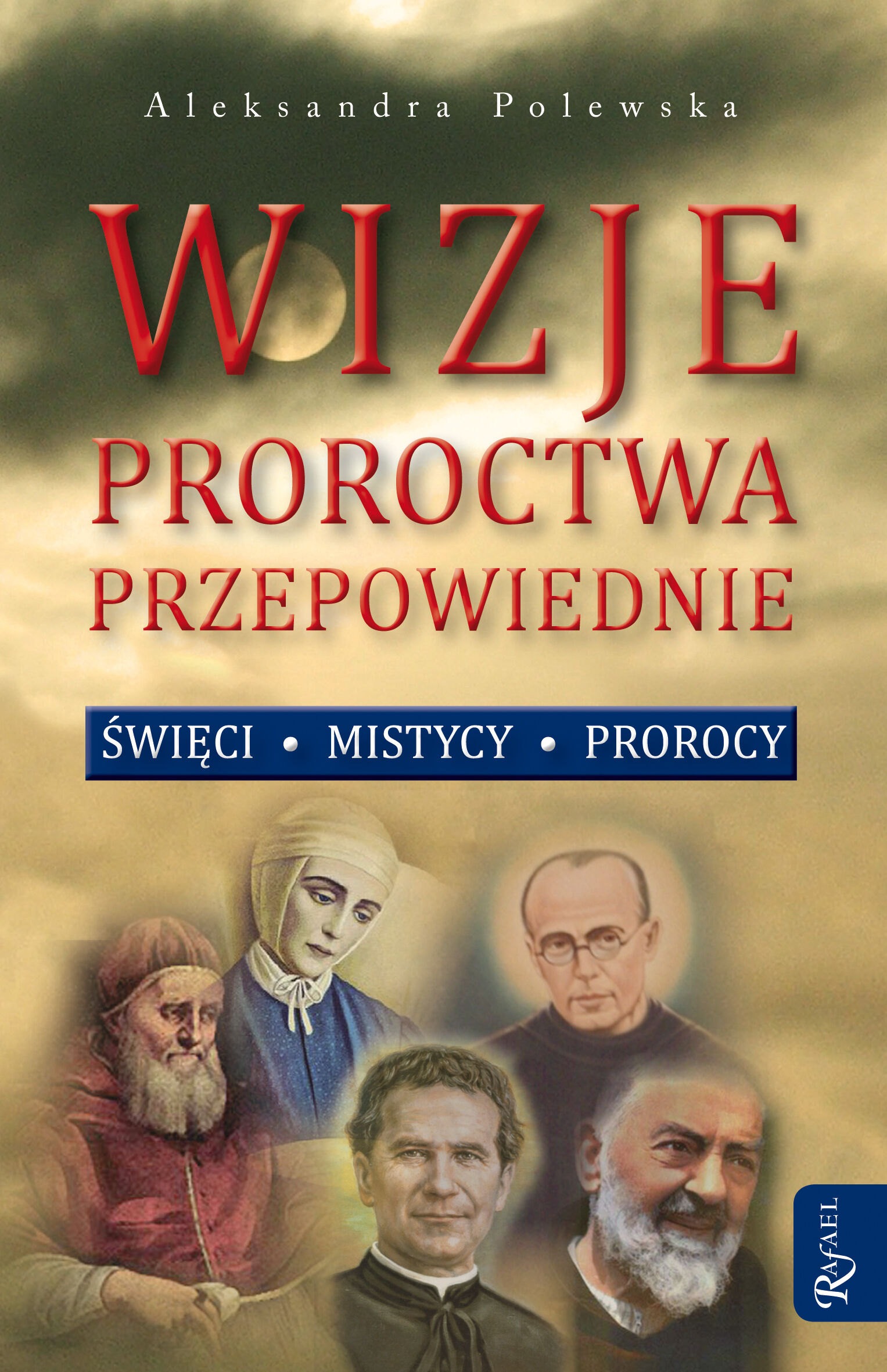 Wizje, proroctwa, przepowiednie (audiobook MP3)