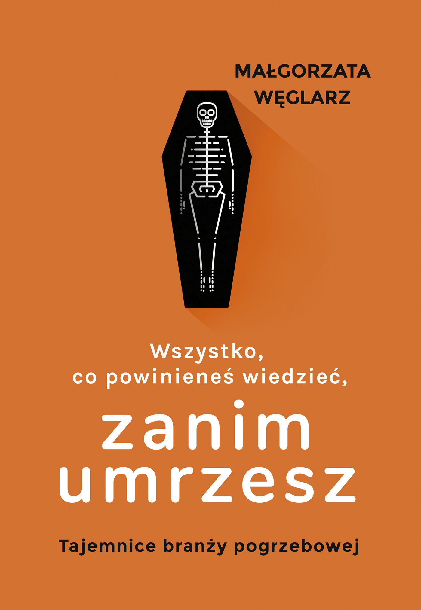 Wszystko, co powinieneś wiedzieć, zanim umrzesz (e-book)