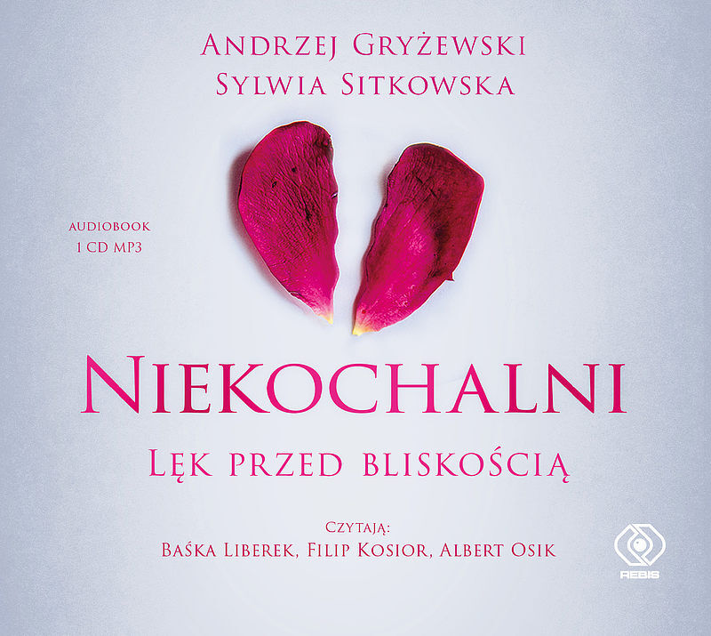 Niekochalni. Lęk przed bliskością (audiobook CD)