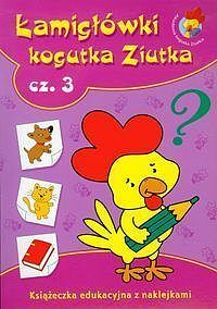 Łamigłówki Kogutka Ziutka. Część 3