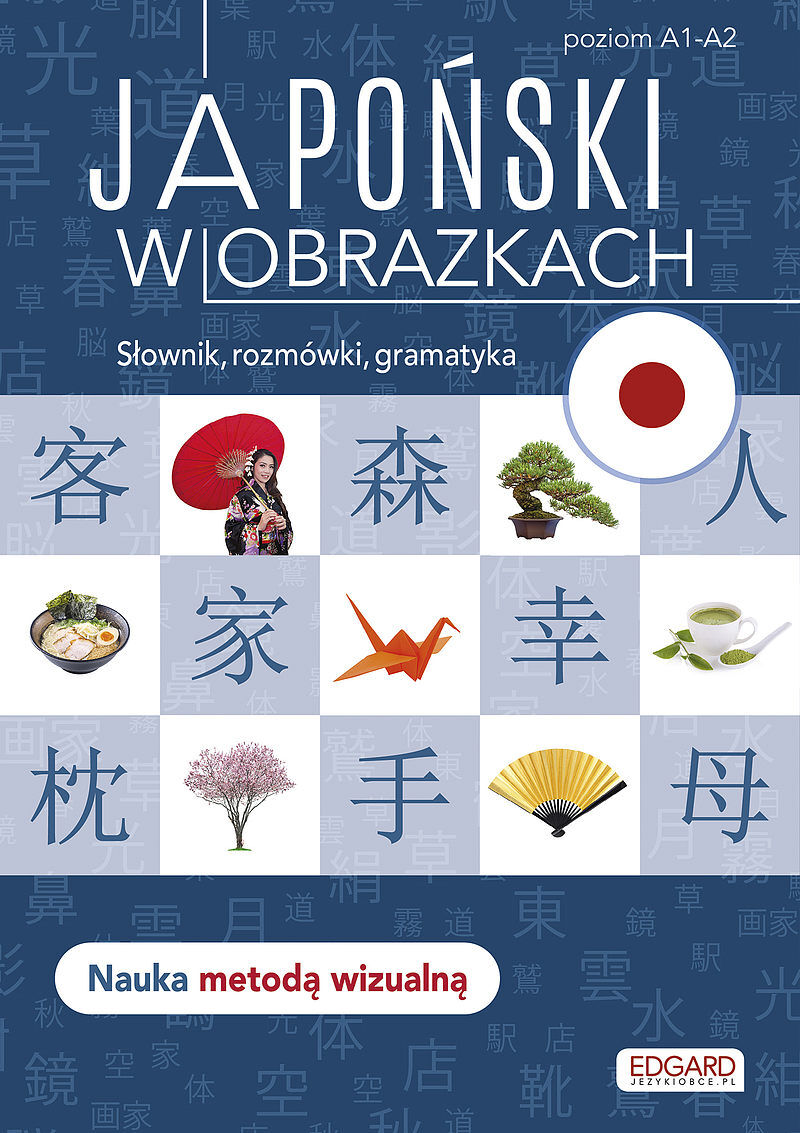 Japoński w obrazkach. Słówka, rozmówki, gramatyka