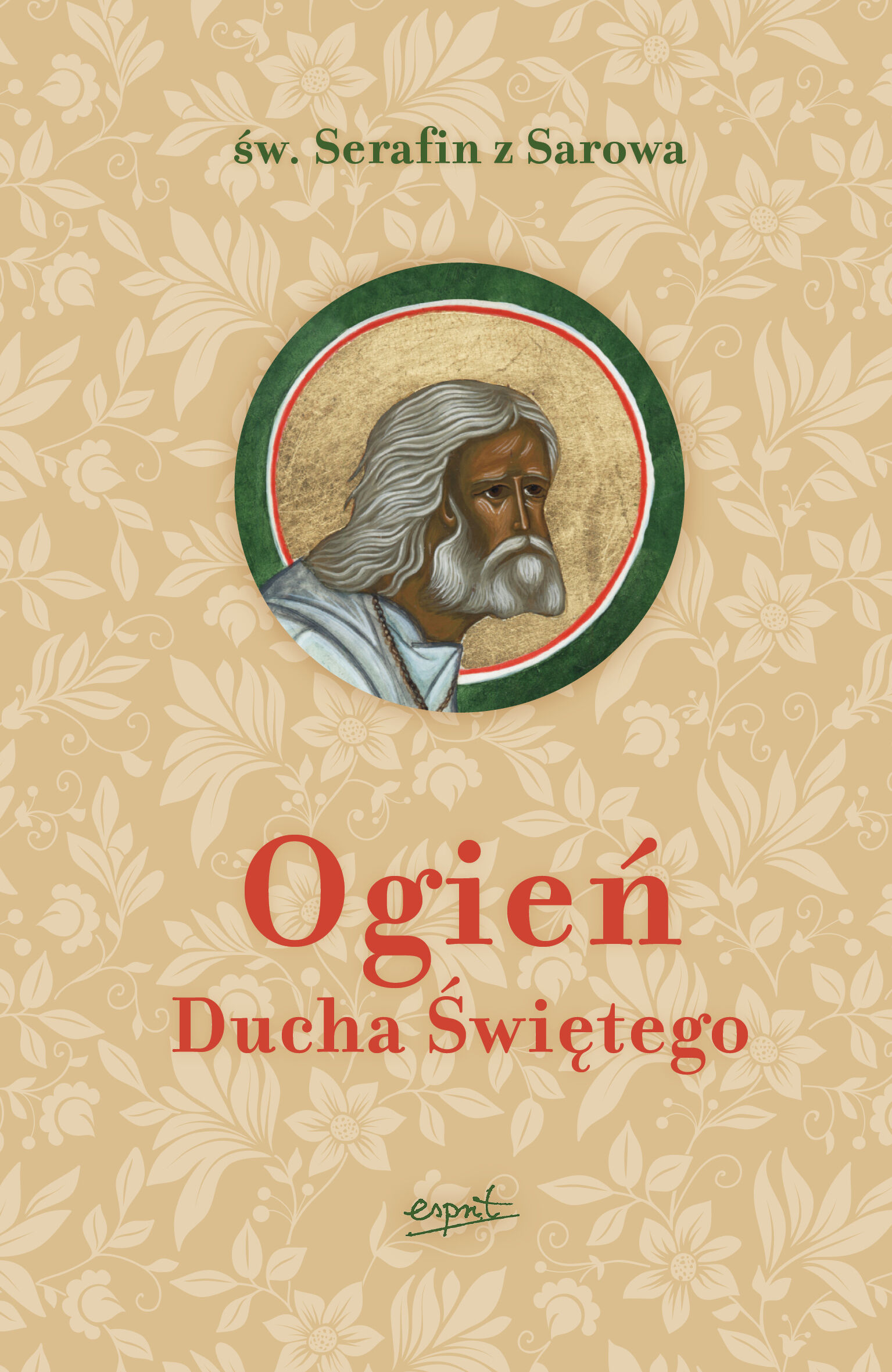 Ogień Ducha Świętego WYDANIE II