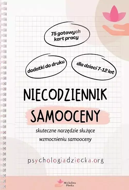 Niecodziennik samooceny dla dla dzieci 7-12 lat Skuteczne narzędzie służące wzmocnieniu samooceny