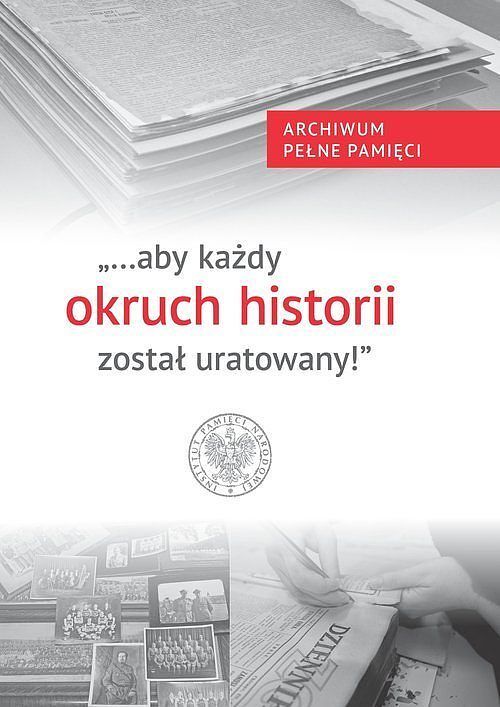 Aby każdy okruch historii