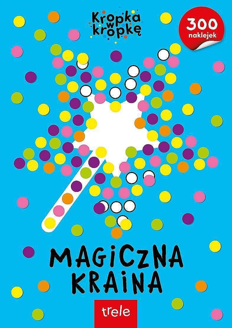 Kropka w korpkę. Magiczna kraina