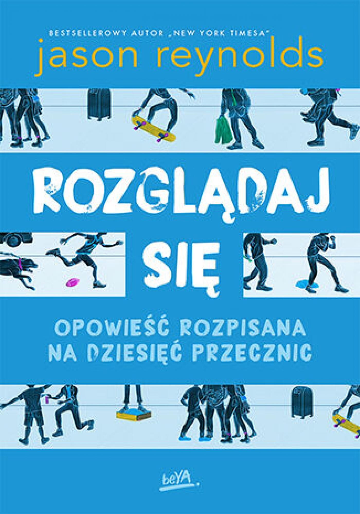 Rozglądaj się. Opowieść rozpisana na dziesięć przecznic (e-book)