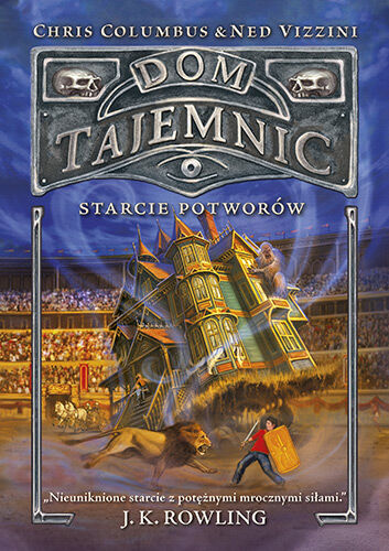 Dom Tajemnic. Starcie potworów