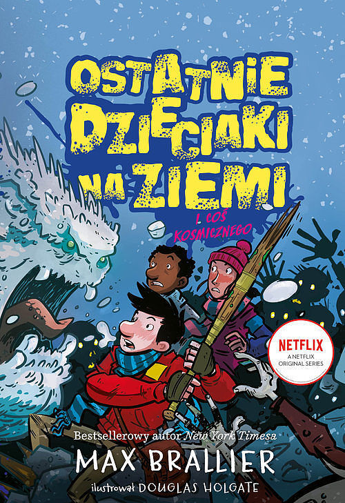 Ostatnie dzieciaki na Ziemi i coś kosmicznego. Tom 4