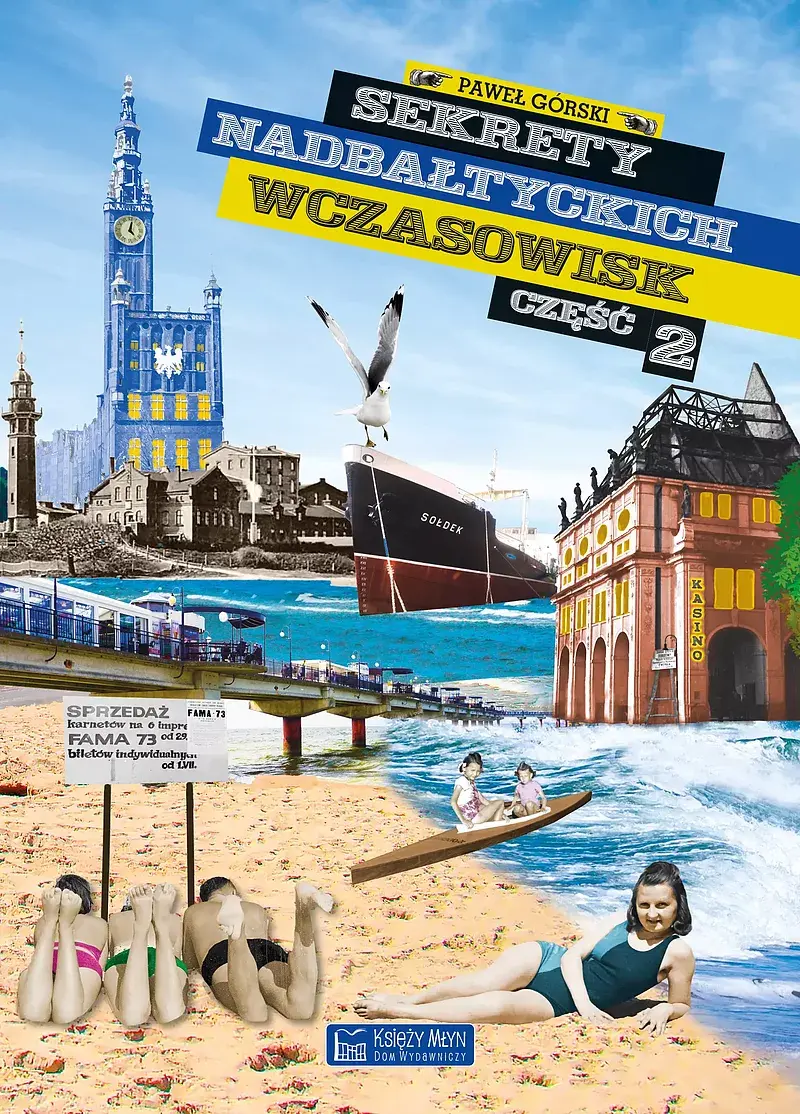 Sekrety nadbałtyckich wczasowisk cz. 2