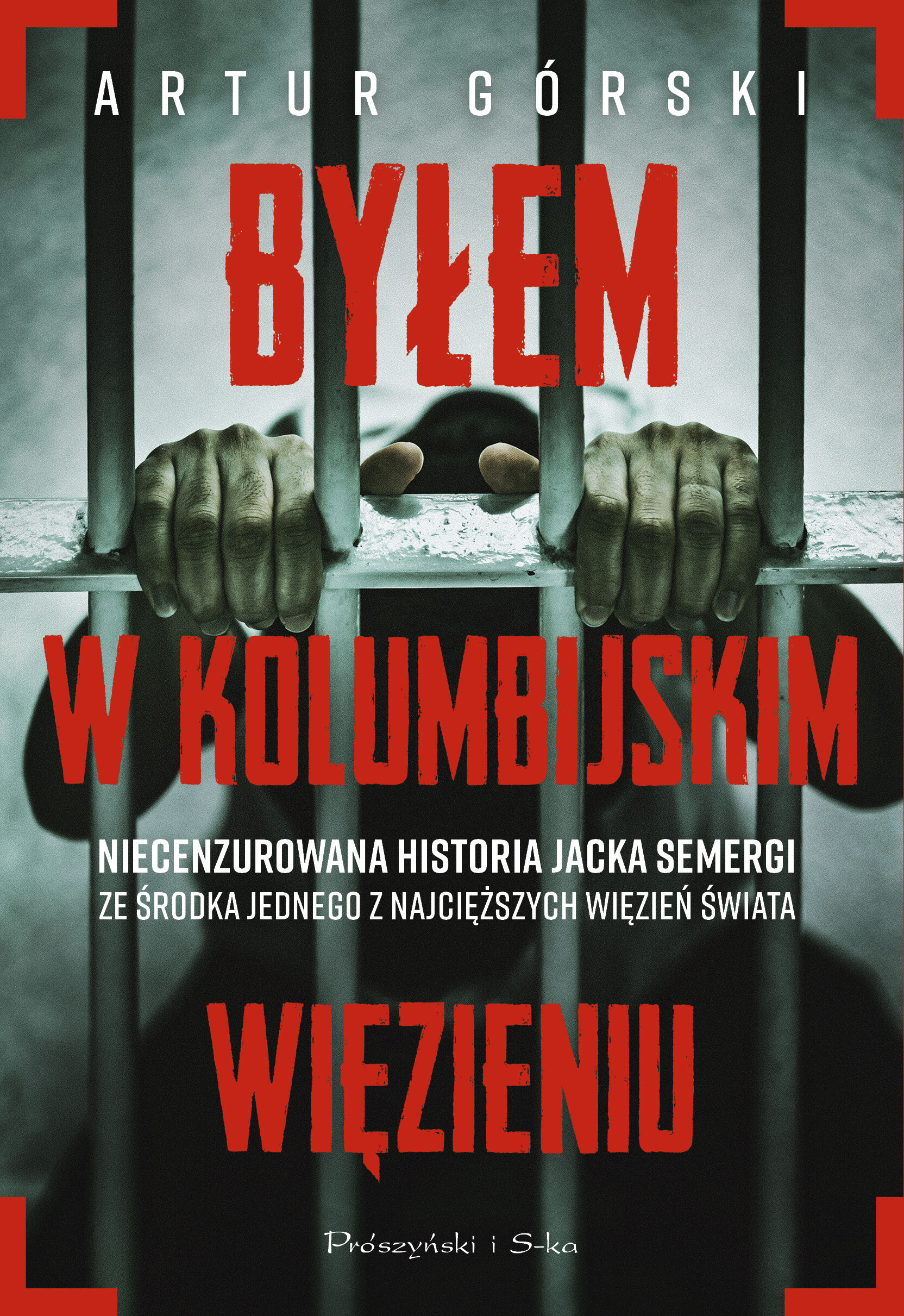 Byłem w kolumbijskim więzieniu (e-book)