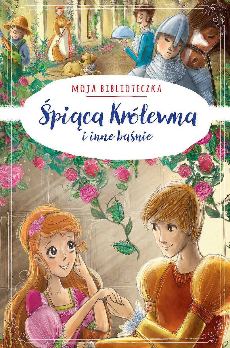 Spiąca królewna i inne baśnie. Moja biblioteczka