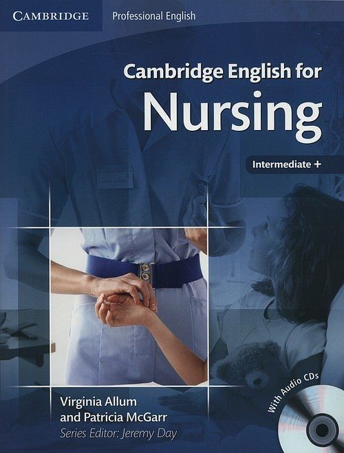 Cambridge English for Nursing Intermediate Plus Student's Book