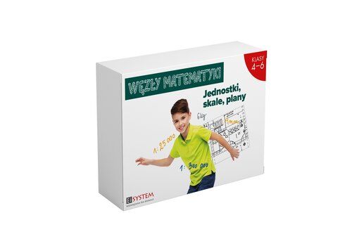 Węzły matematyki. Jednostki, skale, plany