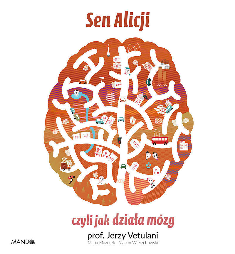 Sen Alicji, czyli jak działa mózg