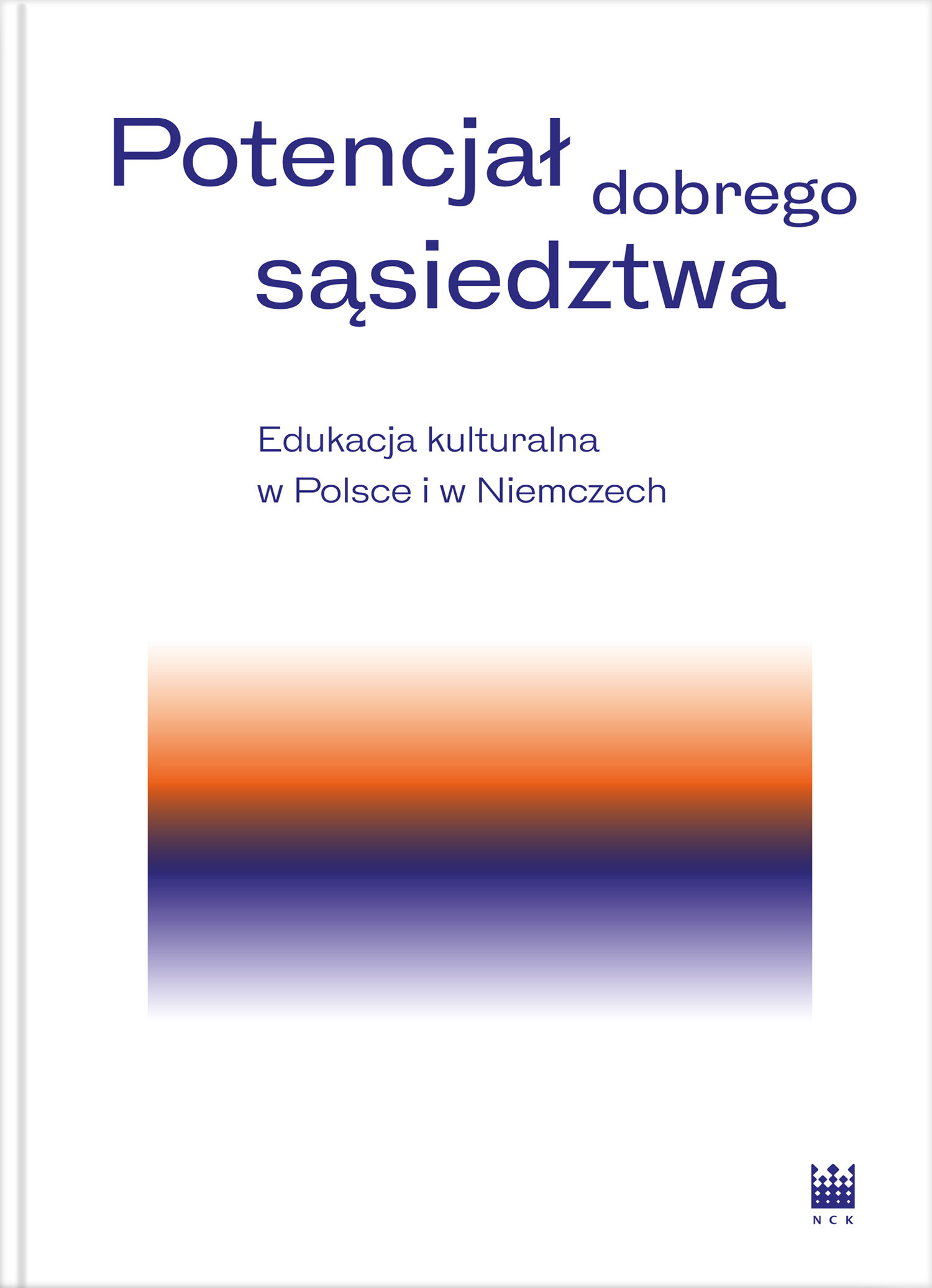 Potencjał dobrego sąsiedztwa (e-book)
