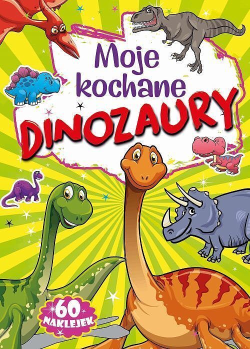 Moje kochane dinozaury