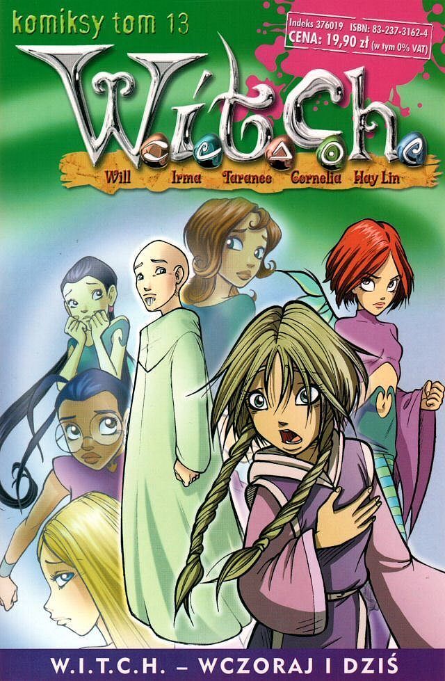 W.i.t.c.h. - komiksy - 13 - W.I.T.C.H. - Wczoraj i dziś