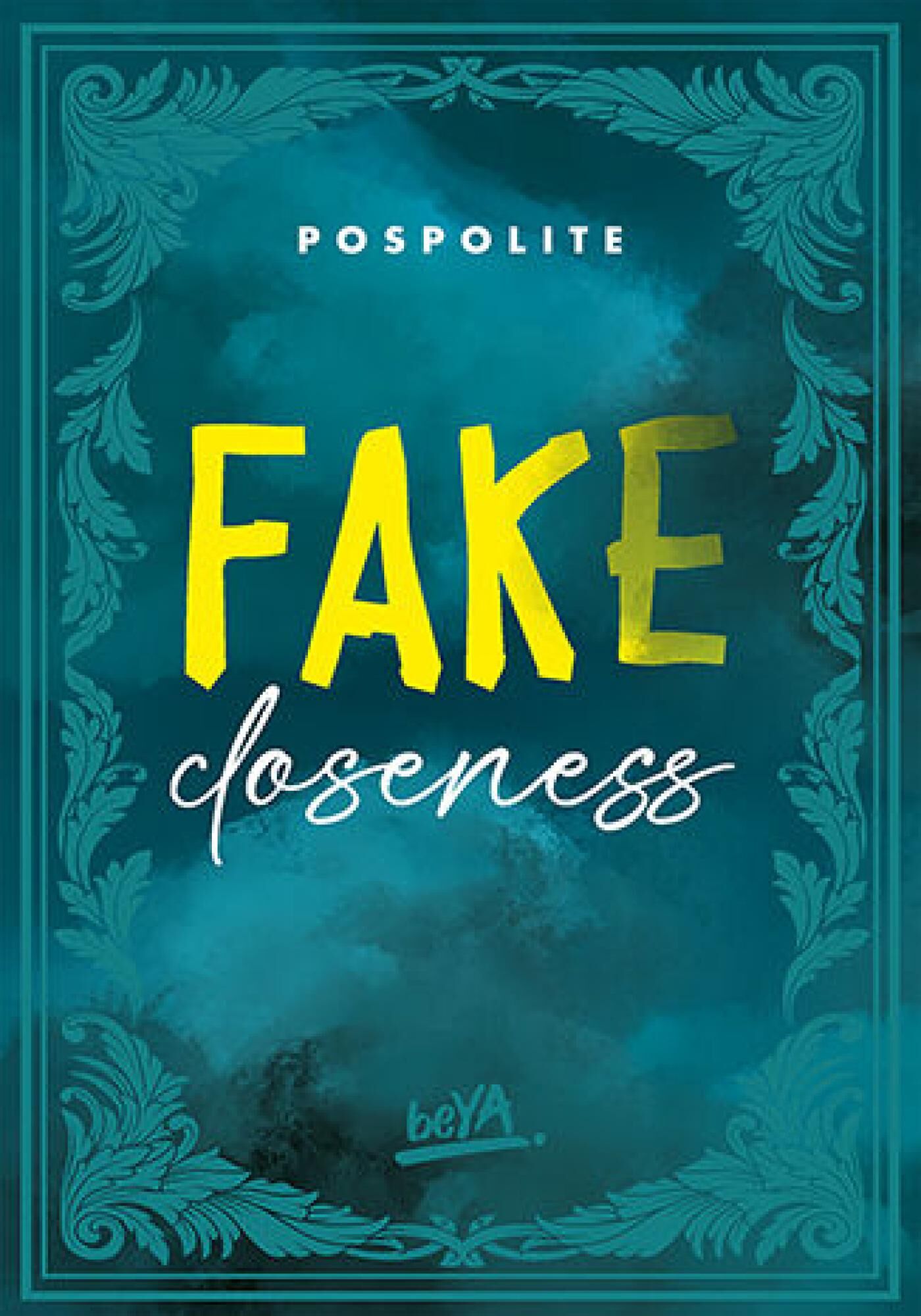 Fake Closeness (e-book)
