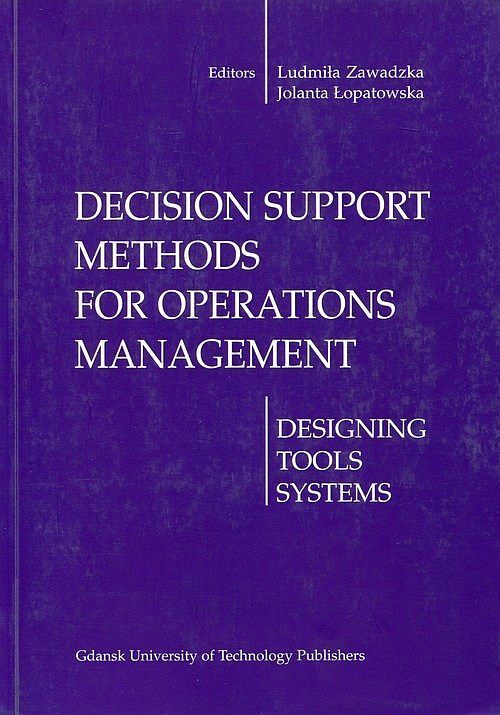 Decision support methods for operations management