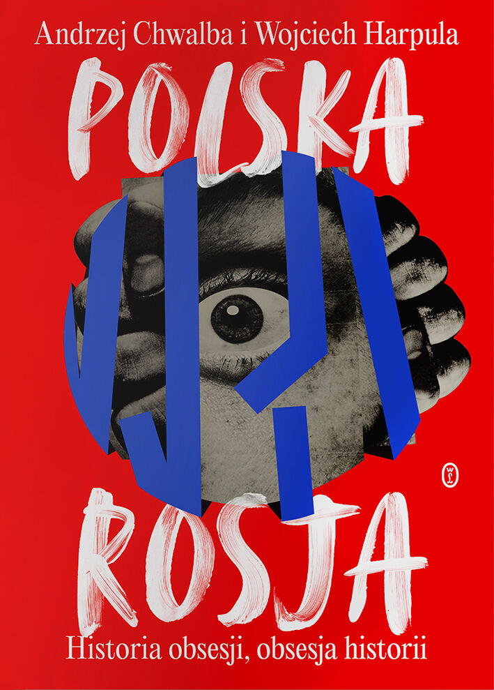 Polska-Rosja. Historia obsesji, obsesja historii (e-book)