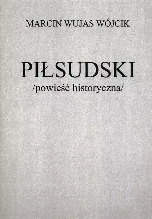Piłsudski powieść historyczna