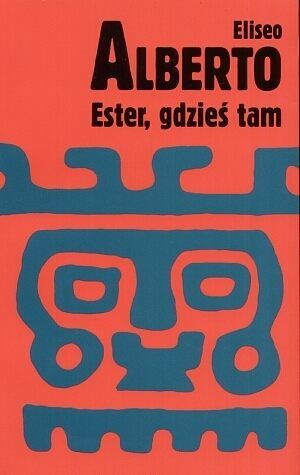 Ester, gdzieś tam, czyli romans lina i Larry'ego Po