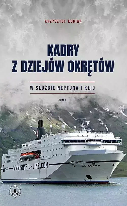 Kadry z dziejów okrętów W służbie Neptuna i Klio. Tom 1
