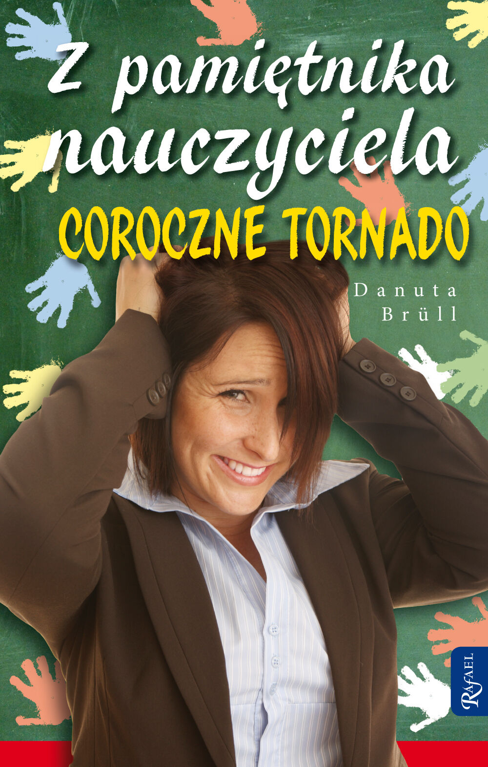 Z pamiętnika nauczyciela. Coroczne tornado.