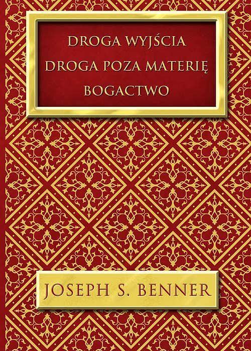 Droga wyjścia Droga poza materię Bogactwo