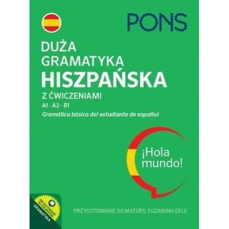 Duża gramatyka hiszpańska z ćwiczeniami A1-B1 wydanie 4
